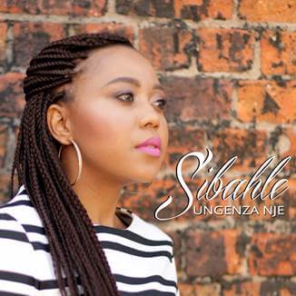 Sibahle’s debut single, Ungenza Nje