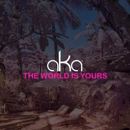 AKA the world is yours