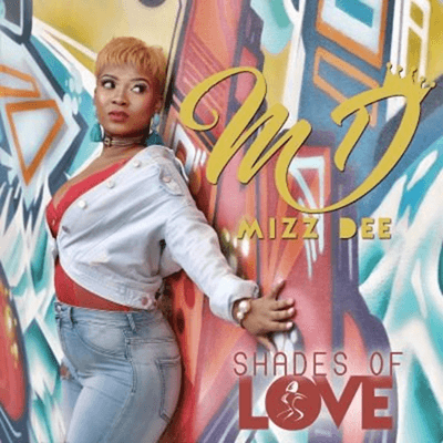 Mizz Dee ’s Shades Of Love
