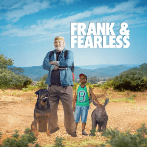 Leon Schuster's Frank & Fearless