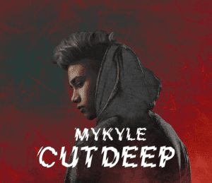 MYKYLE Cut Deep