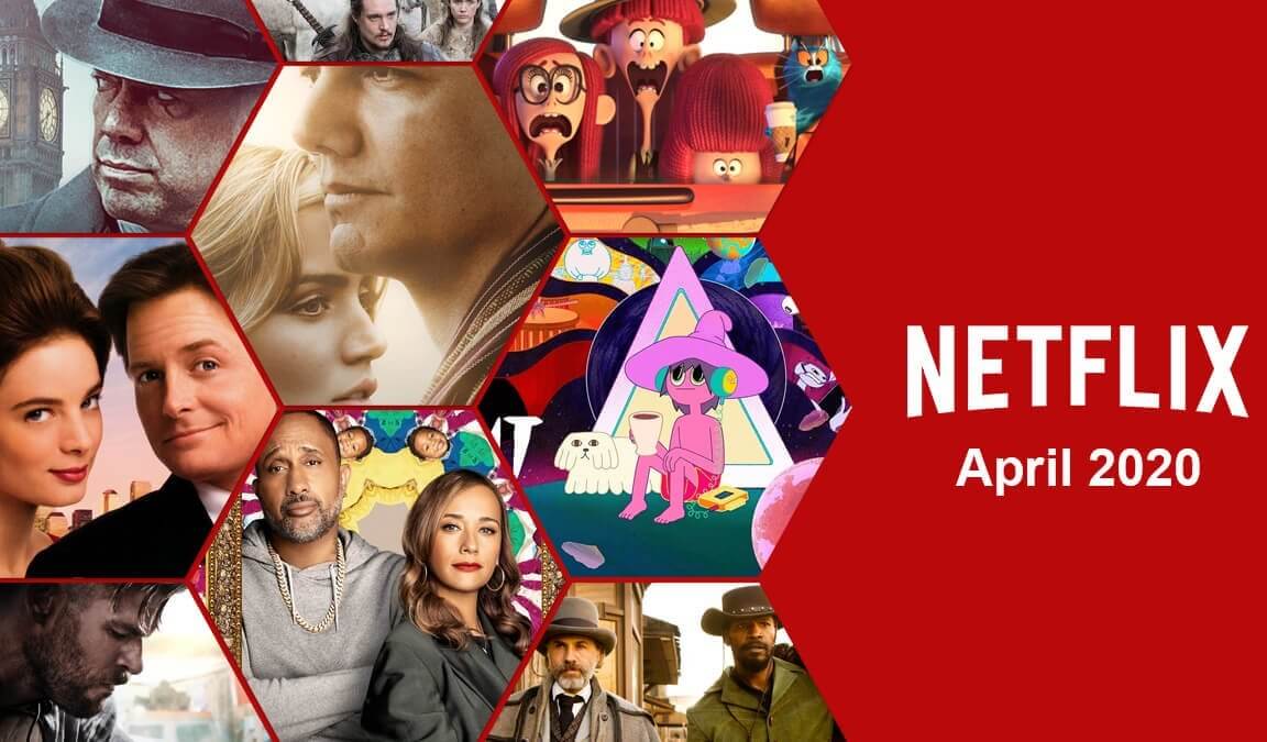 Everything Coming To Netflix In April 2020