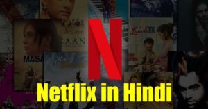 Netflix available in Hindi