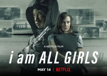 I Am All Girls Netflix