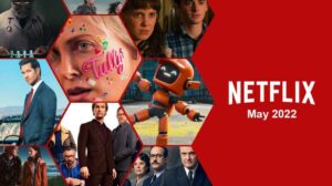 Netflix South Africa May 2022 Releases