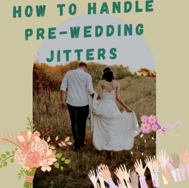 7 Ways to Deal with Pre-Wedding Jitters