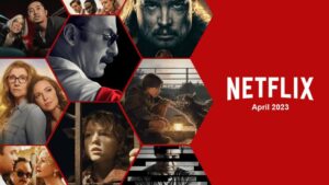 What's Coming to Netflix South Africa in April 2023