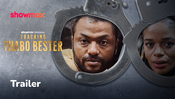 Tracking_Thabo_Bester_Showmax
