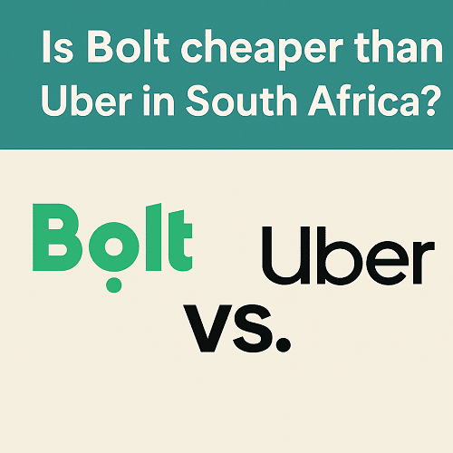 Is Bolt cheaper than Uber in South Africa