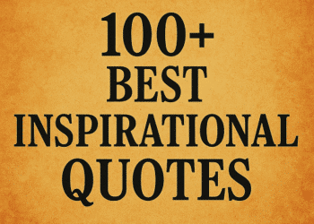 100+ Best Inspirational Quotes