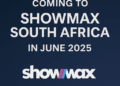 What to Watch On Showmax South Africa in June 2025