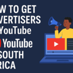 How to Get Advertisers on YouTube