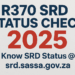 R370 SRD Status Check 2025 – Know SRD Status @ srd.sassa.gov.za