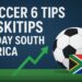 Soccer 6 Tips Diskitips Today South Africa